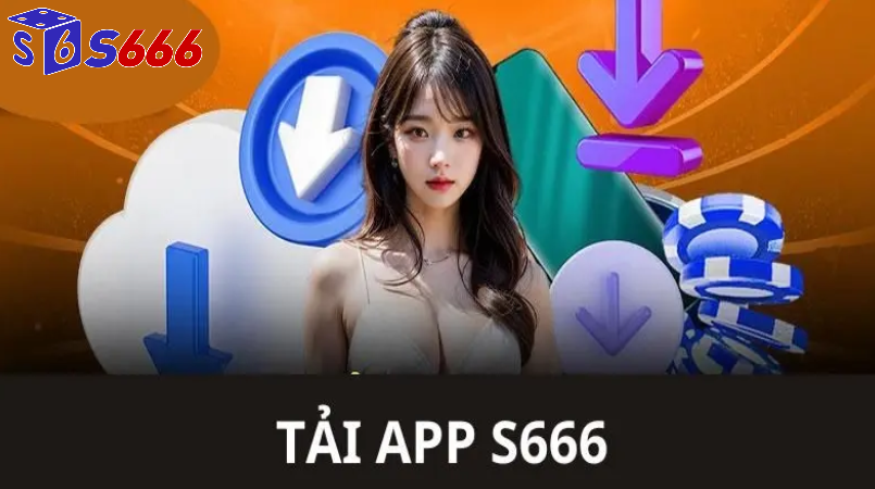 Lợi Ích Khi Tải App S66